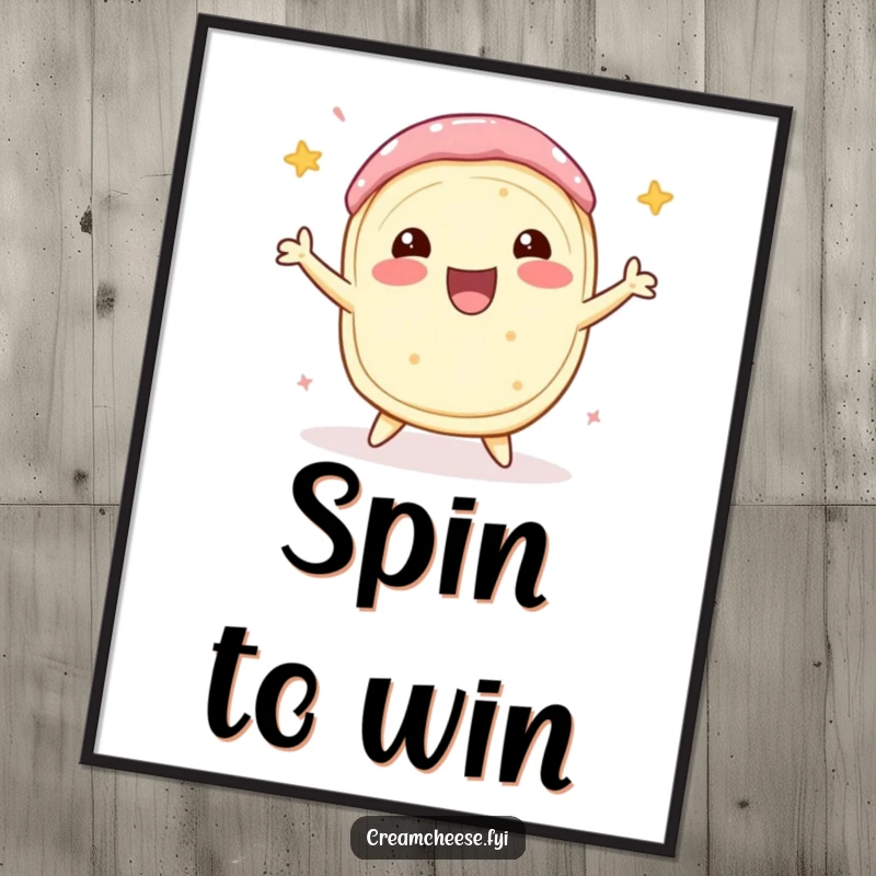 Funny Cream Cheese Poster of a delighted cream cheese roll performing a celebratory spin, adding dynamic humor and festive cheer to decor.