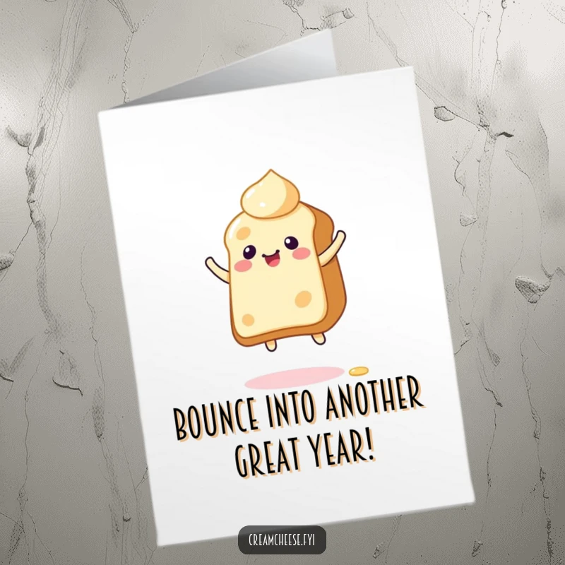 Funny Free Printable Birthday Card showing an ecstatic cream cheese character joyfully bouncing on the edge of a piece of toast.