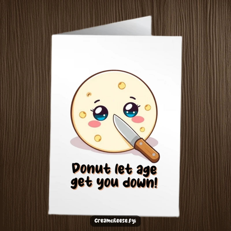 Funny free printable birthday card featuring a terrified cream cheese wheel being sliced by a tiny knife, a hilarious DIY gift.