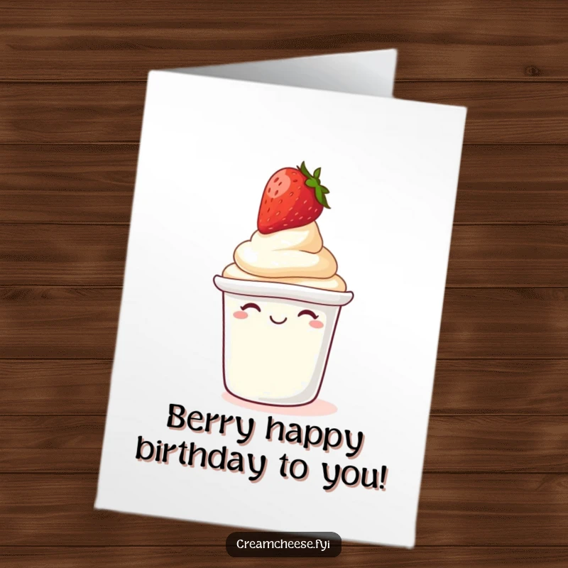 Funny Free Printable Birthday Card: A tub of cream cheese giggles while balancing a strawberry perfectly on its lid for a birthday.