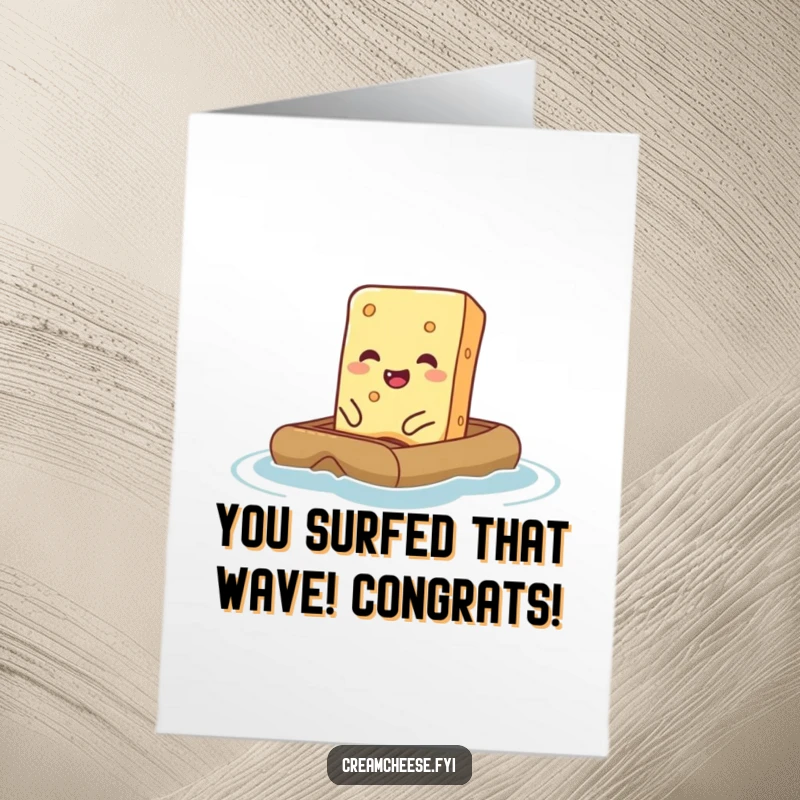 Funny Free Printable Congratulations Card: A giggling cream cheese bar bravely attempting to float on a small raft, symbolizing a journey to success.