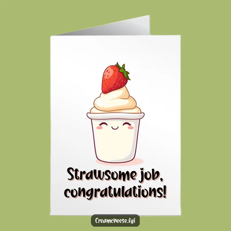 Free Printable Congrats Card: Giggling Cream Cheese! Strawberry Fun, Hilarious Downloadable Gift.