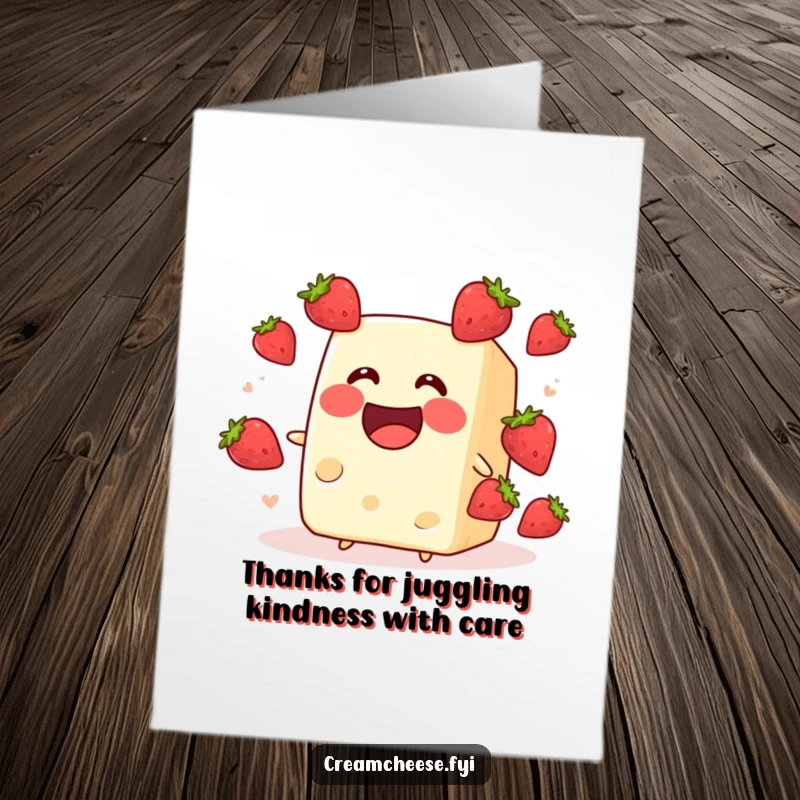 Free Printable Thank You Card with an excited cream cheese block juggling tiny strawberries, conveying thanks with a grin and flair.