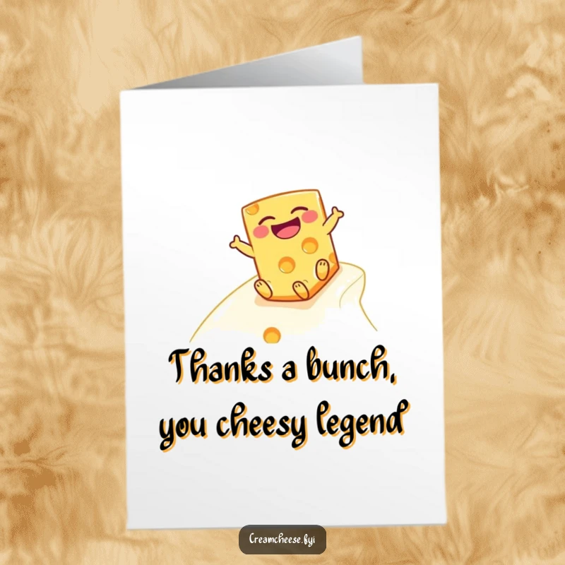 Funny Free Printable card with a cheese block sliding down a slope, saying thanks with a chuckle.
