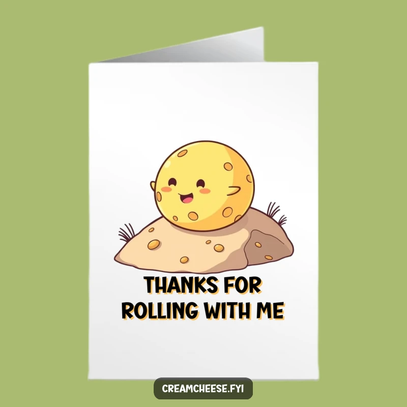 Free Printable Thank You Card: Grateful Cheese Ball Roll, Funny Downloadable!